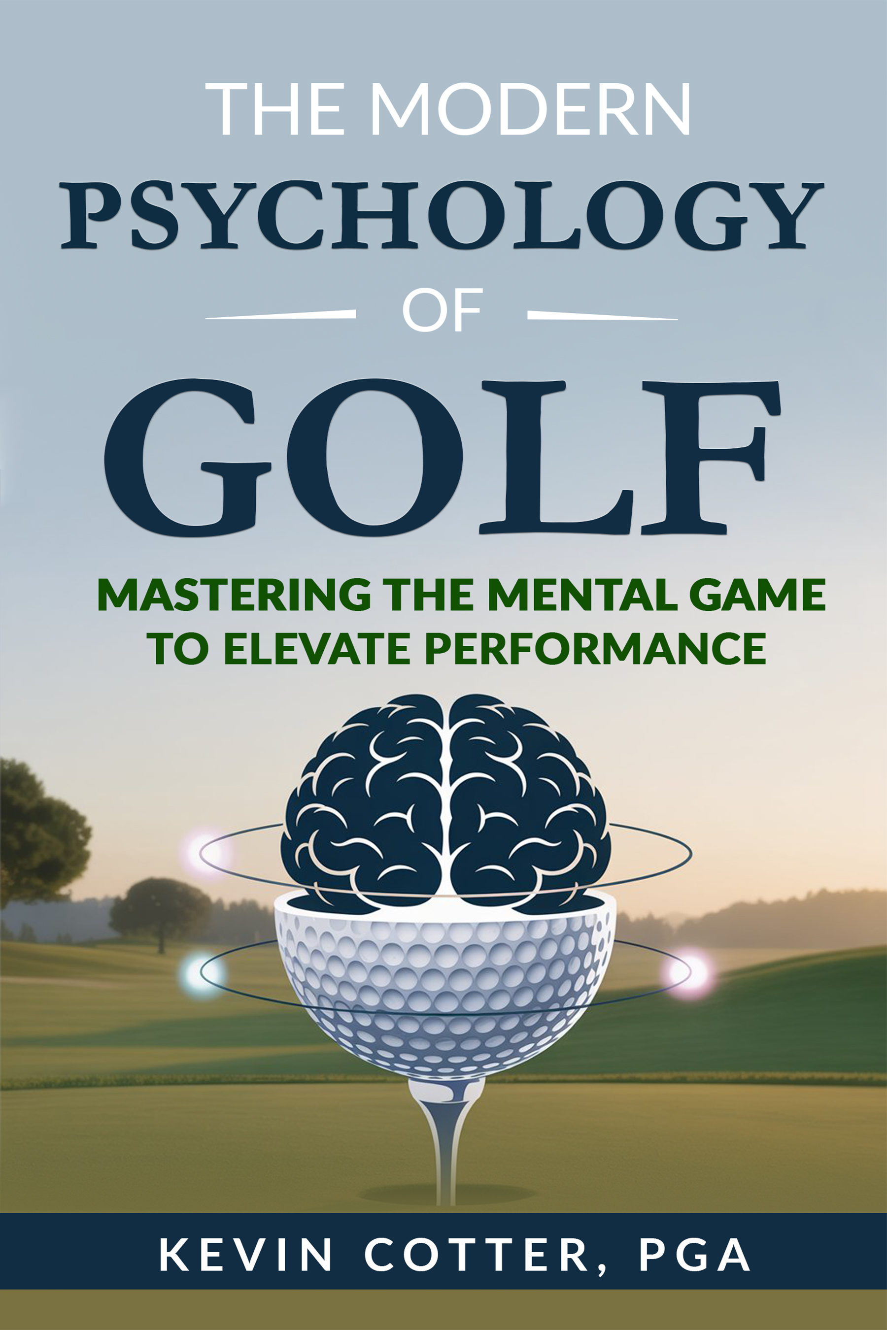 The Modern Psychology of Golf